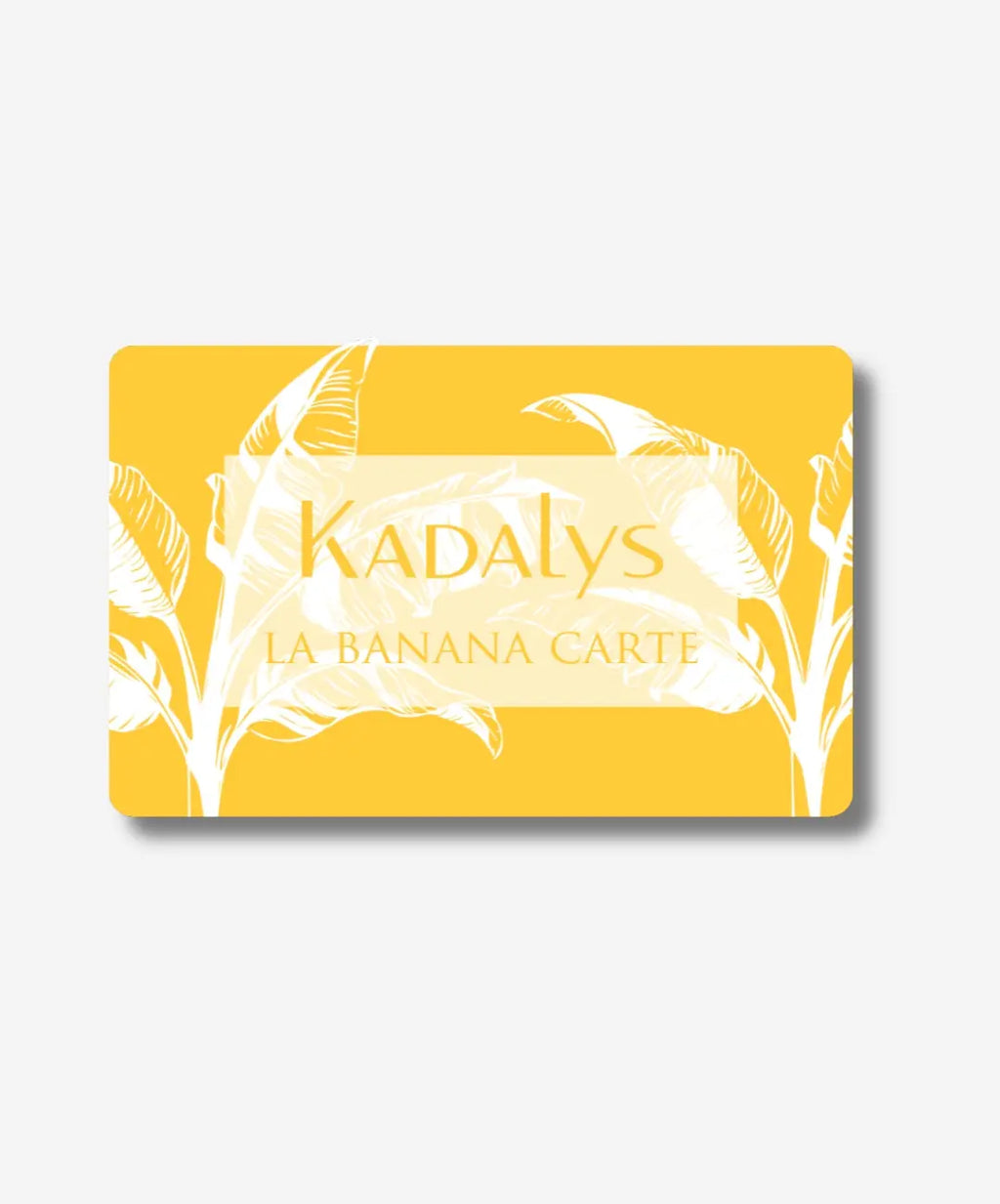 La Banana Carte Cadeau Kadalys